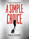 Cover image for A Simple Choice
